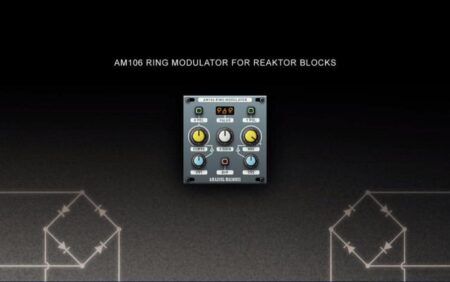 Free AM106 Ring Modulator Released By Amazing Machines (NI Reaktor)