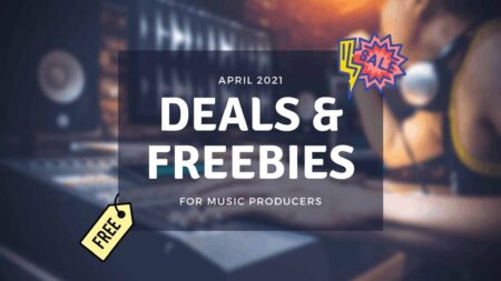 Music Production Deals April 2021