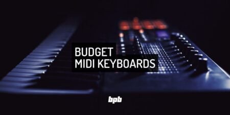 Cheap MIDI Keyboards For Music Production