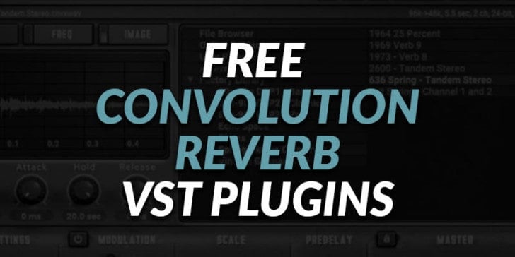 Best FREE Convolution Reverb VST Plugins