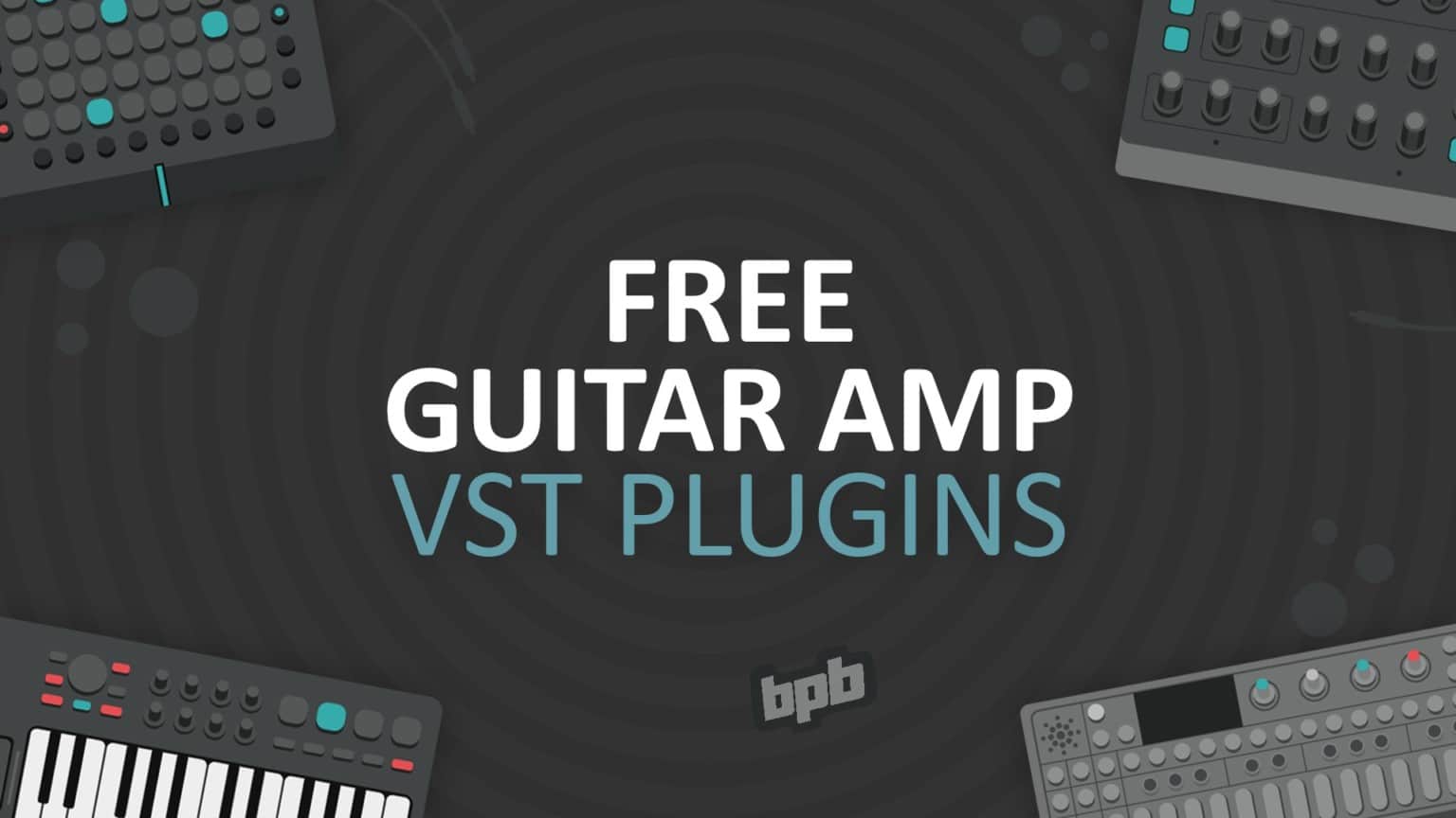 Free Guitar Amplifier VST Plugins