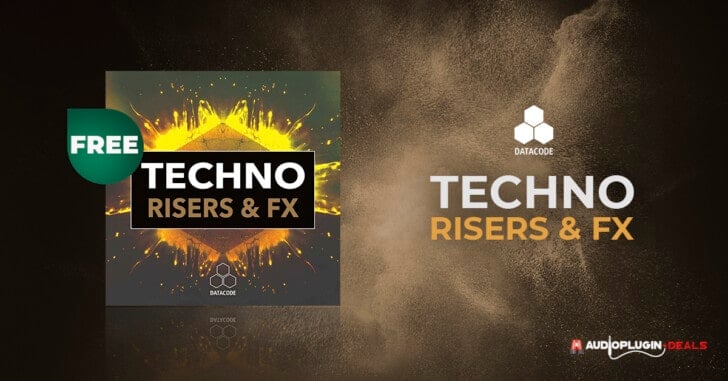 Datacode Techno Risers & FX Sound Pack Is FREE @ Audio Plugin Deals