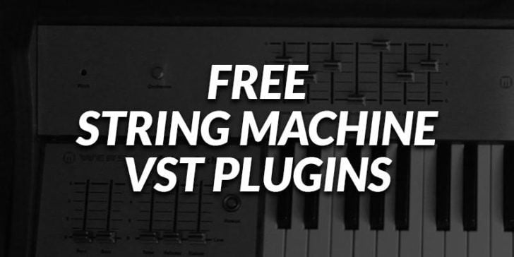 Free String Machine VST/AU Plugins