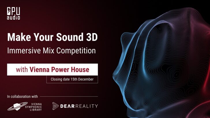 GPU Audio Launch ‘Make Your Sound 3D’ Immersive Mixing Competition 