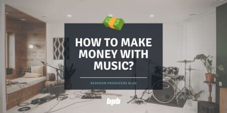 How To Make Money With Music?