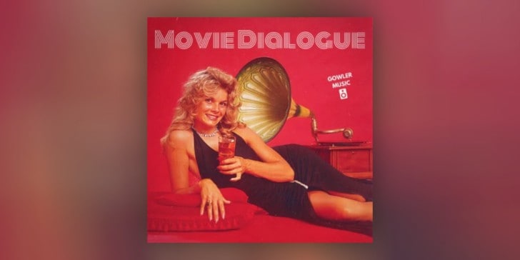 Movie Dialogue Vol.2 by GowlerMusic