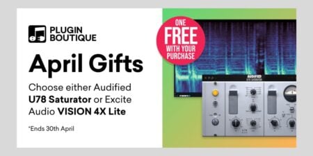 Get Audified U78 Saturator Or Excite Audio VISION 4X Lite FREE With Any Purchase At Plugin Boutique