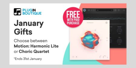 Get Motion: Harmonic Lite or Choric Quartet FREE With Any Purchase At PluginBoutique During January