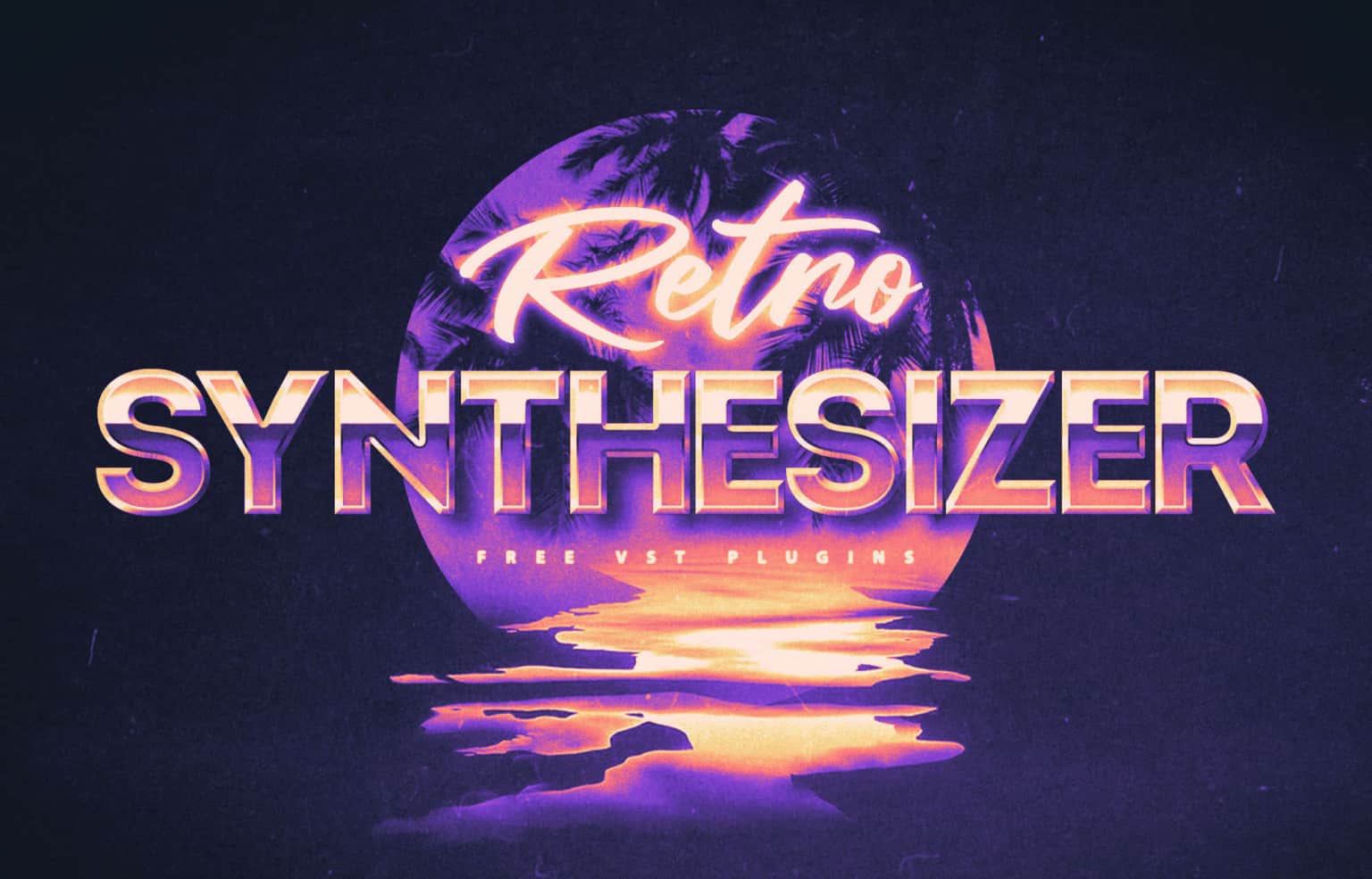 Top 10 FREE Retro/Vintage Synthesizer VST Plugins