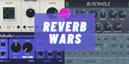 Reverb Wars: Blackhole vs Spaced Out vs Supermassive vs Frostbite