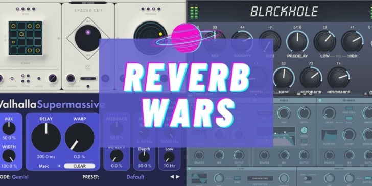 Reverb Wars: Blackhole vs Spaced Out vs Supermassive vs Frostbite