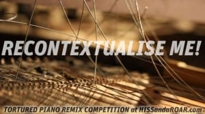 Tortured Piano remix competition. Tortured Piano remix competition.