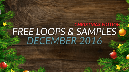Free Samples & Loops Christmas Edition (December 2016)